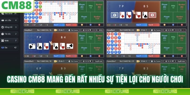 Casino CM88 mang đến rất nhiều sự tiện lợi cho người chơi