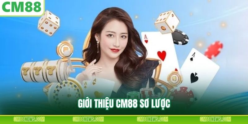 Giới thiệu CM88 sơ lược