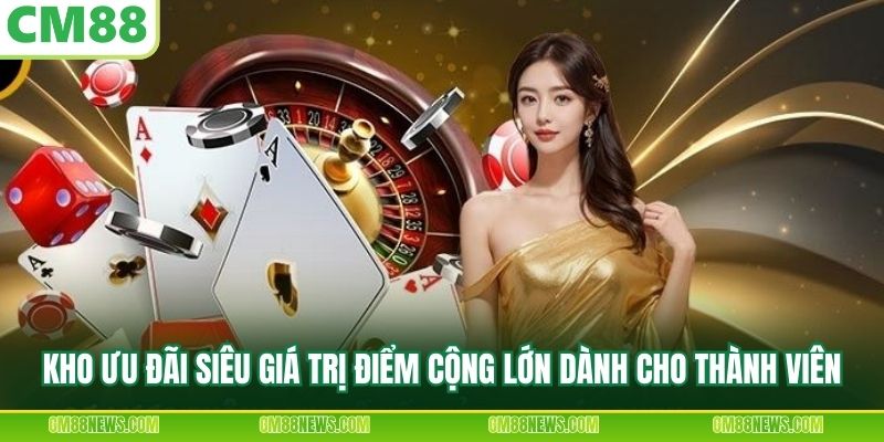 sân chơi. Kho ưu đãi siêu giá trị điểm cộng lớn dành cho thành viên